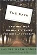 The Path: Creating Your Mission Statement for Work and for Life