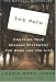 The Path: Creating Your Mission Statement for Work and for Life