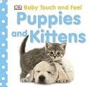 Puppies and Kittens (Baby Touch and Feel)