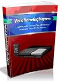 Video Marketing Mayhem - Learn How To Harness One Of The Most Profitable Tools On The Internet Video Marketing Mayhem - Learn How To Harness One Of The Most Profitable Tools On The Internet