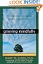 Grieving Mindfully: A Compassionate and Spiritual Guide to Coping with Loss