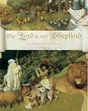 The Lord Is My Shepherd: The Twenty-Third Psalm