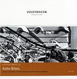 Auto Kino: Unternehmensfilme von Volkswagen in den Wirtschaftswunderjahren