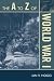 The A to Z of World War I (A to Z Guides (Scarecrow Press))