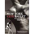 New York City Ballet: The Complete Workout, Vol. 1 and 2