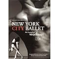 New York City Ballet: The Complete Workout