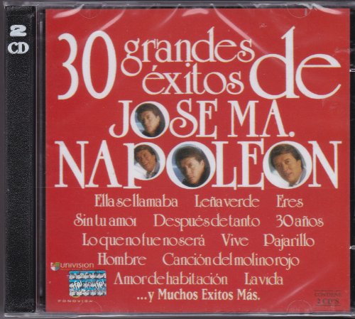 Jose maria napoleon - Jose Maria Napoleon 30 Exitos - Zortam Music