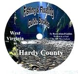 Hardy County Fishing and Floating Guide Book (West Virginia Fishing and Floating Guide Books, WV15)