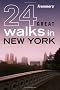 Frommer's 24 Great Walks in New York