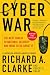 Cyber War: The Next Threat to National Security and What to Do About It