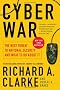 Cyber War: The Next Threat to National Security and What to Do about It
