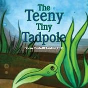 The Teeny Tiny Tadpole | [Donna Castle Richardson]