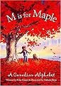M is for Maple (A Canadian Alphabet) (Discover Canada Series) (Board)