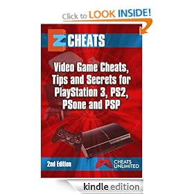 EZ Cheats For Playstation 3, PS2, PSOne & PSP 2nd Edition: Video Game Cheats, Tips and Secrets (Ez Guides)
