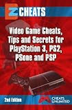 EZ Cheats Video Game Cheats, Tips and Secrets For Playstation 3, PS2, PSOne & PSP 2nd Edition (Ez Guides)