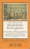 Musikalische Kuckuckseier und andere Wiener Musikgeschichten
