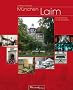 M�nchen Laim: Ein Stadtteil in 24 Stunden