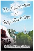 Click to Download Free Kindle Book -> The Redemption of Steep Rock Cove