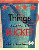 Things to collect in a bucket