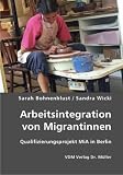 Arbeitsintegration von Migrantinnen