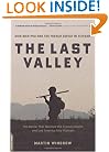 The Last Valley: Dien Bien Phu and the French Defeat in Vietnam