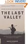 The Last Valley: Dien Bien Phu and the French Defeat in Vietnam