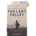 The Last Valley: Dien Bien Phu and the French Defeat in Vietnam