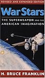 War stars : the superweapon and the American imagination