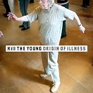 The Origin of Illness