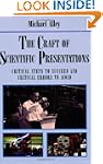 The Craft of Scientific Presentations...