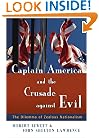 Captain America and the Crusade against Evil: The Dilemma of Zealous Nationalism