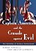 Captain America and the Crusade against Evil: The Dilemma of Zealous Nationalism