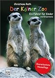 Produkt-Bild: Der K&ouml;lner Zoo, &uuml;berarbeitete Neuauflage