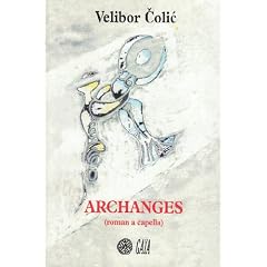 Archanges : (Roman a capella)