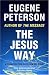 The Jesus Way (Spiritual Theology)
