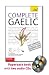 Complete Gaelic with Two Audio CDs: A Teach Yourself Guide (Teach Yourself Language)