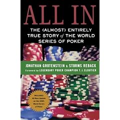 All in: The (Almost) Entirely True Story of the World Series of Poker