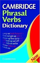 Cambridge Phrasal Verbs Dictionary
