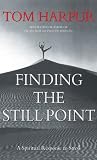 Finding the Still Point: A Spiritual Response to Stress