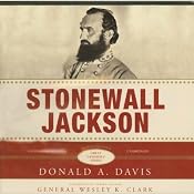 Stonewall Jackson: The Great Generals Series | [Donald A. Davis]