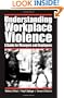 Understanding Workplace Violence: A Guide for Managers and Employees