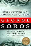 Reflections on the Crash of 2008 and What it Means: An E-Book Update to the New Paradigm For Financial Markets