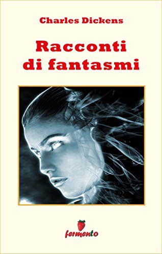 Racconti di fantasmi (Emozioni senza tempo) (Italian Edition)