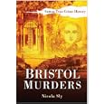 Bristol Murders (Sutton True Crime History) by Nicola Sly
