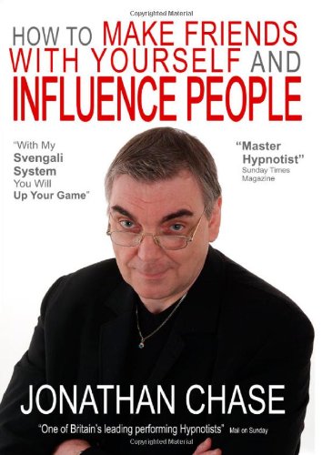 How to Make Friends with Yourself and Influence People