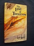 The land of tomorrow