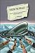 Books : Freeing the Whales: How the Media Created the World's Greatest Non-Event