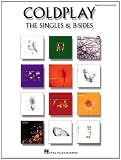 COLDPLAY: SINGLES & B - SIDES (PIANO/VOCAL/GUITAR)