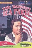 The Boston Tea Party (Graphic History (Graphic Planet))