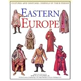 Eastern Europe (Cultures and Costumes) ~ Chris McNab